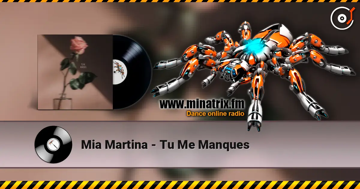 Mia Martina - Tu Me Manques 高品质在线收听 | Minatrix.FM