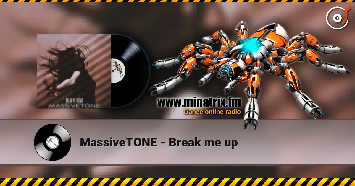 MassiveTONE - Break me up слушать онлайн в высоком качестве | Minatrix.FM