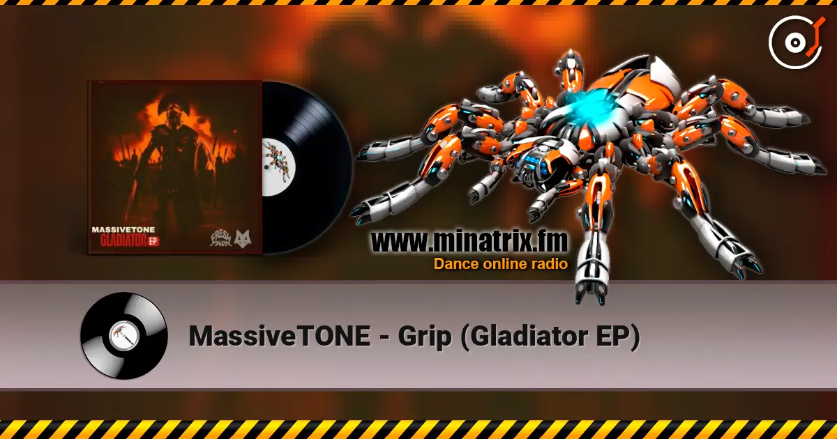 MassiveTONE - Grip (Gladiator EP) слушать онлайн в высоком качестве | Minatrix.FM