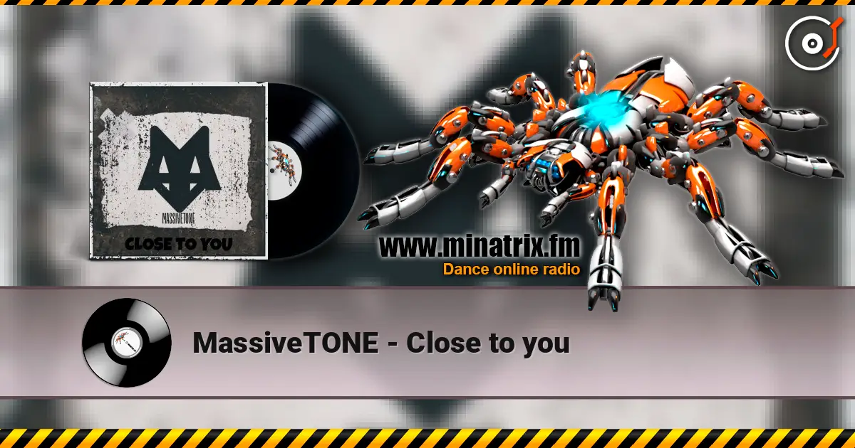MassiveTONE - Close to you слушать онлайн в высоком качестве | Minatrix.FM