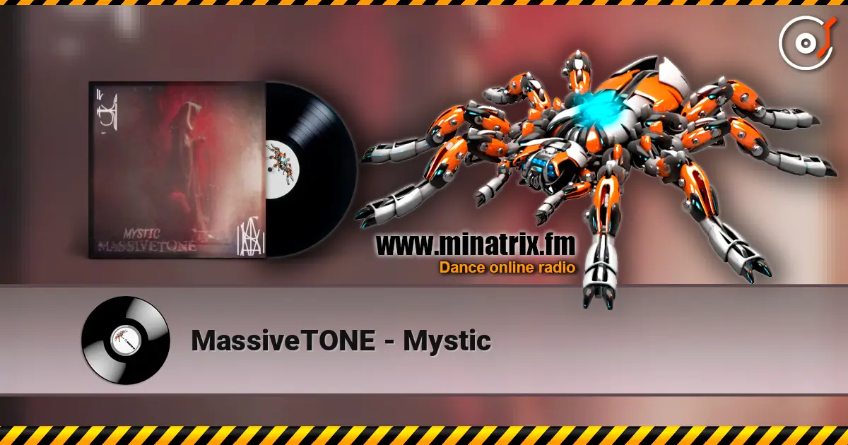 MassiveTONE - Mystic слушать онлайн в высоком качестве | Minatrix.FM