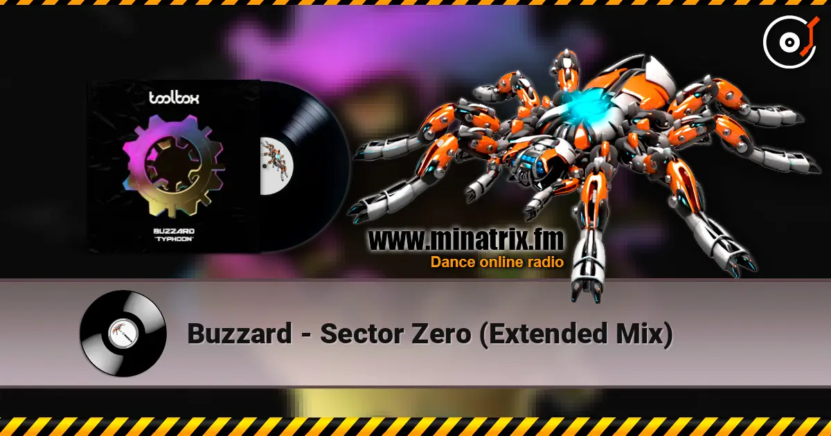 Buzzard - Sector Zero (Extended Mix) слушать онлайн в высоком качестве | Minatrix.FM