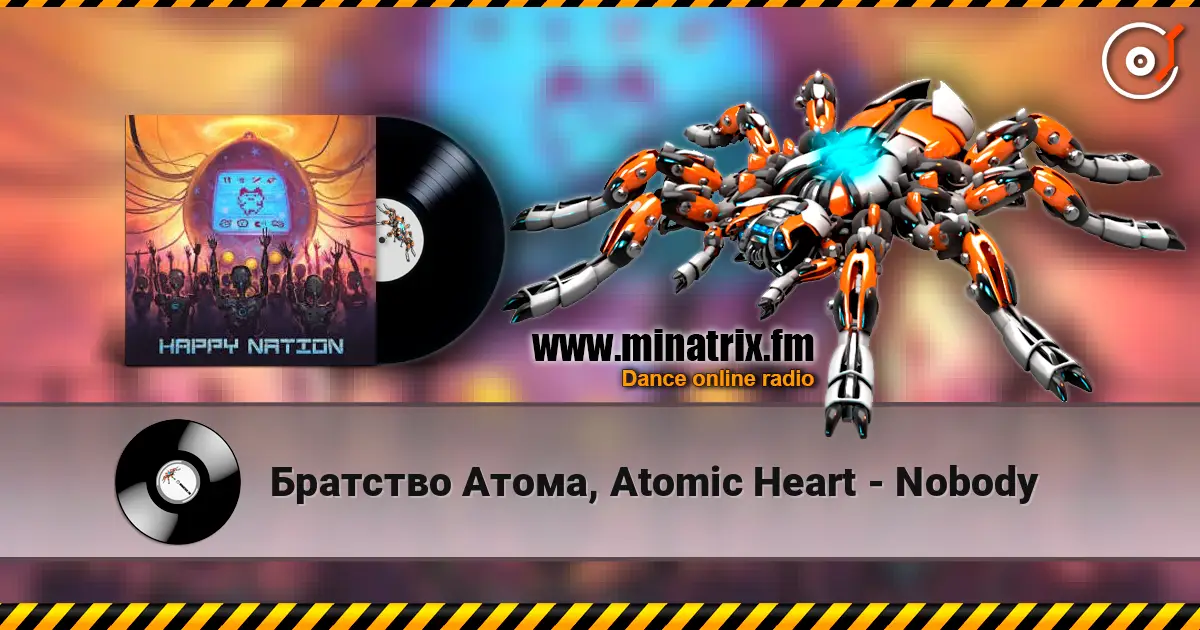 Братство Атома, Atomic Heart - Nobody слушать онлайн в высоком качестве | Minatrix.FM