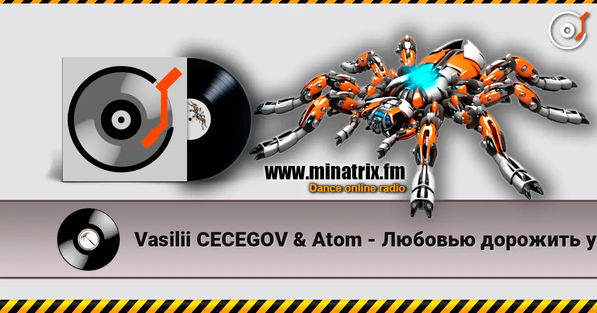 Vasilii CECEGOV & Atom - Любовью дорожить умейте online in hoher Qualität hören | Minatrix.FM