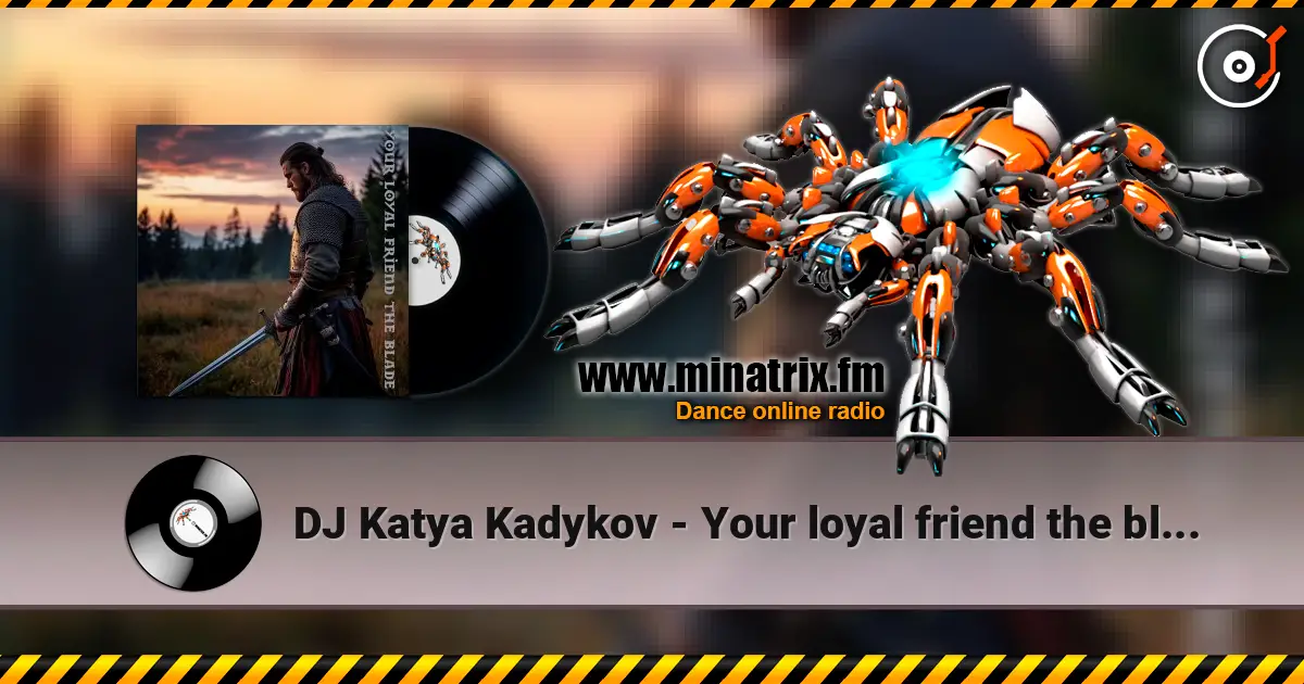 DJ Katya Kadykov - Your loyal friend the blade (minatrix_edition) online in hoher Qualität hören | Minatrix.FM