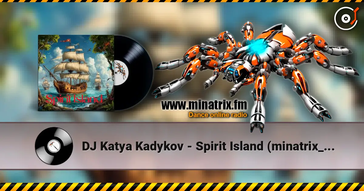 DJ Katya Kadykov - Spirit Island (minatrix_edition) écouter en ligne en haute qualité | Minatrix.FM