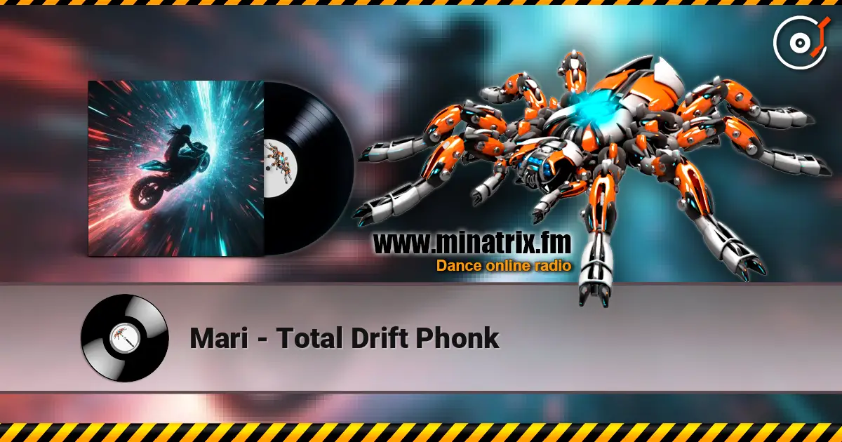 Mari - Total Drift Phonk online in hoher Qualität hören | Minatrix.FM