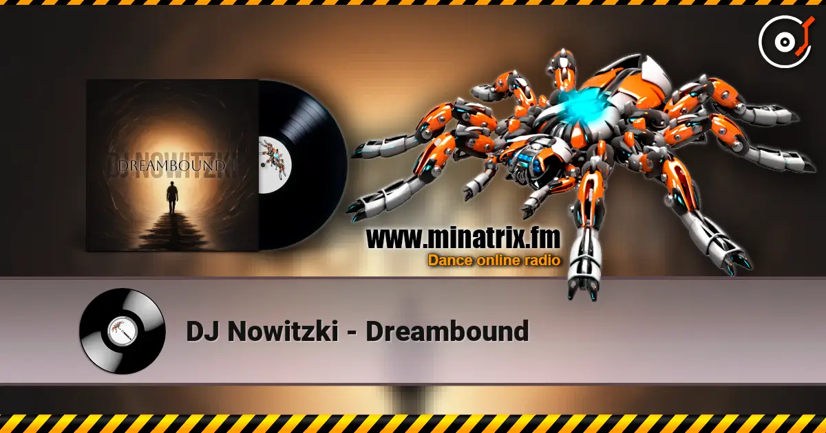 DJ Nowitzki - Dreambound слушать онлайн в высоком качестве | Minatrix.FM