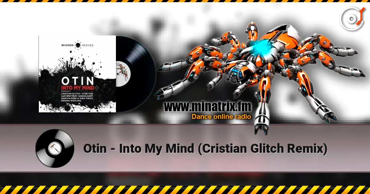 Otin - Into My Mind (Cristian Glitch Remix) слушать онлайн в высоком качестве | Minatrix.FM