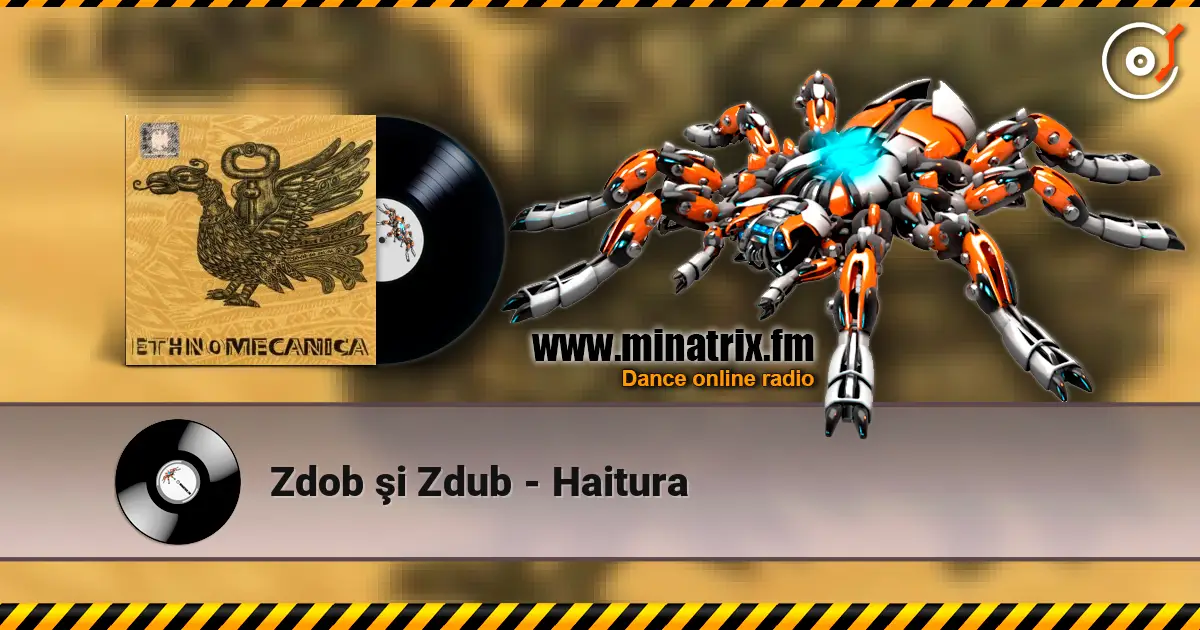Zdob şi Zdub - Haitura écouter en ligne en haute qualité | Minatrix.FM