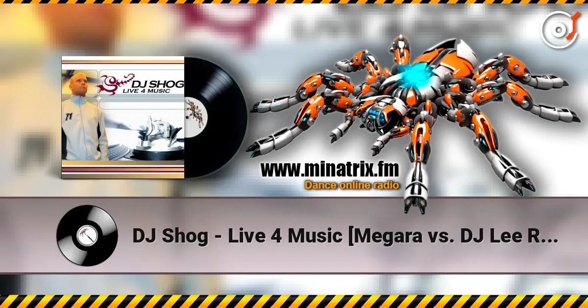 DJ Shog - Live 4 Music [Megara vs. DJ Lee Remix] escuchar online en alta calidad | Minatrix.FM