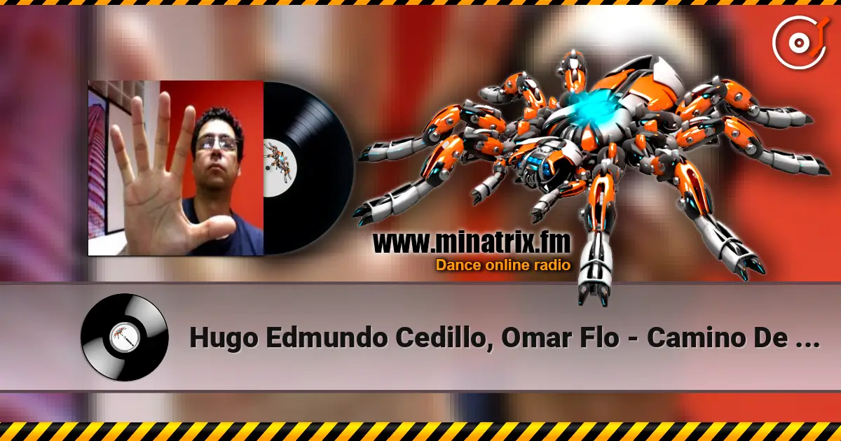 Hugo Edmundo Cedillo, Omar Flo - Camino De Dios 高品质在线收听 | Minatrix.FM