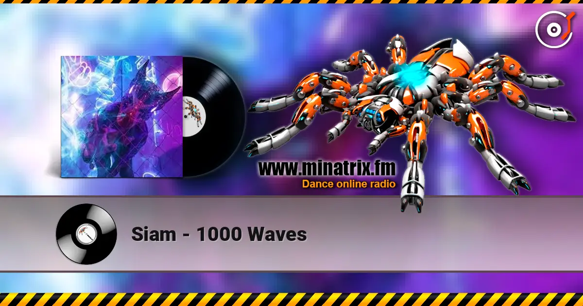 Siam - 1000 Waves 高品质在线收听 | Minatrix.FM