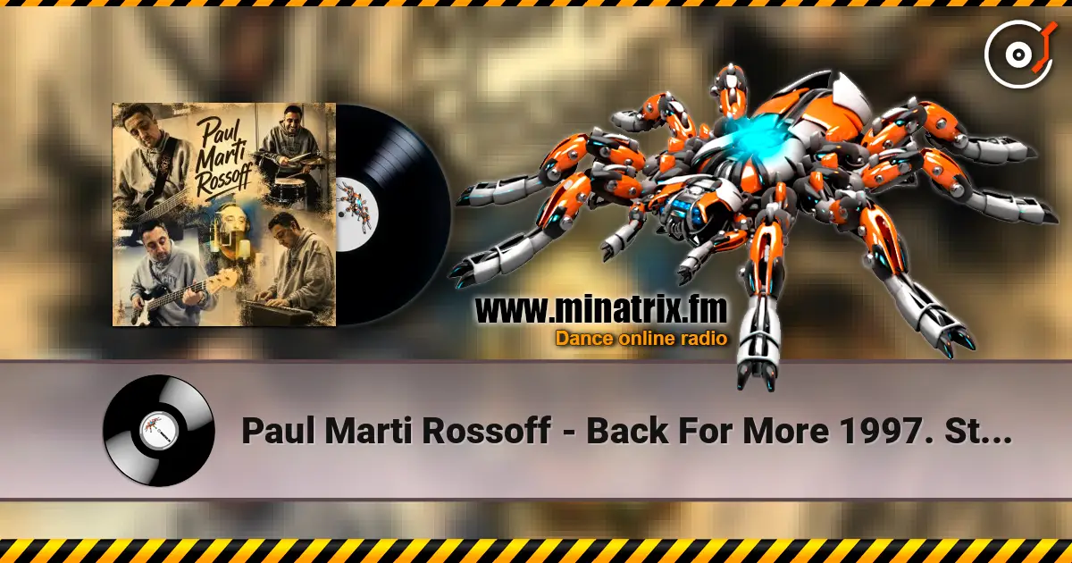 Paul Marti Rossoff - Back For More 1997. Studio re-recorded 1999. Remastered 2019. 高品质在线收听 | Minatrix.FM