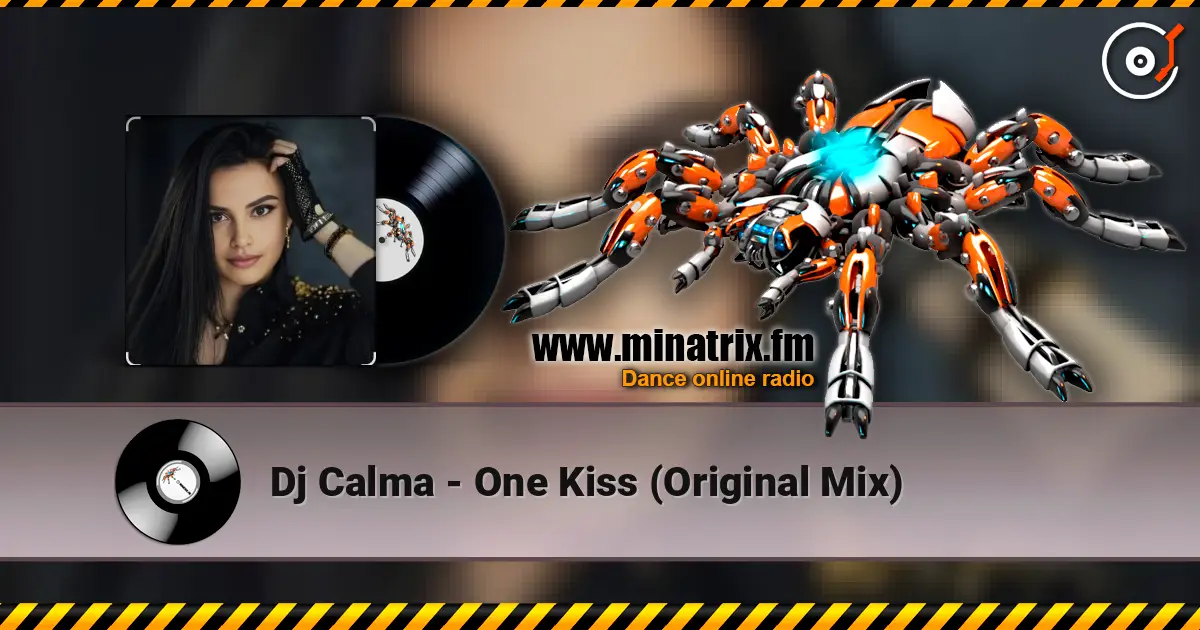Dj Calma - One Kiss (Original Mix) écouter en ligne en haute qualité | Minatrix.FM