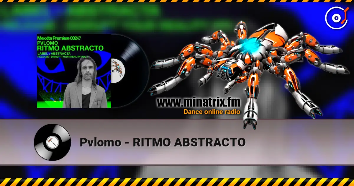 Pvlomo - RITMO ABSTRACTO online in hoher Qualität hören | Minatrix.FM