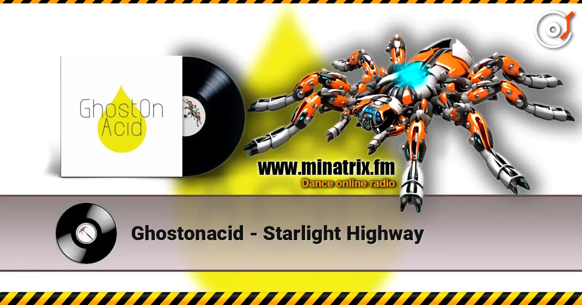 Ghostonacid - Starlight Highway online in hoher Qualität hören | Minatrix.FM
