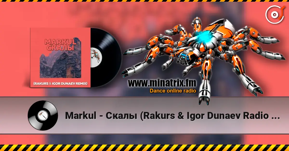 Markul - Скалы (Rakurs & Igor Dunaev Radio Edit) слушать онлайн в высоком качестве | Minatrix.FM