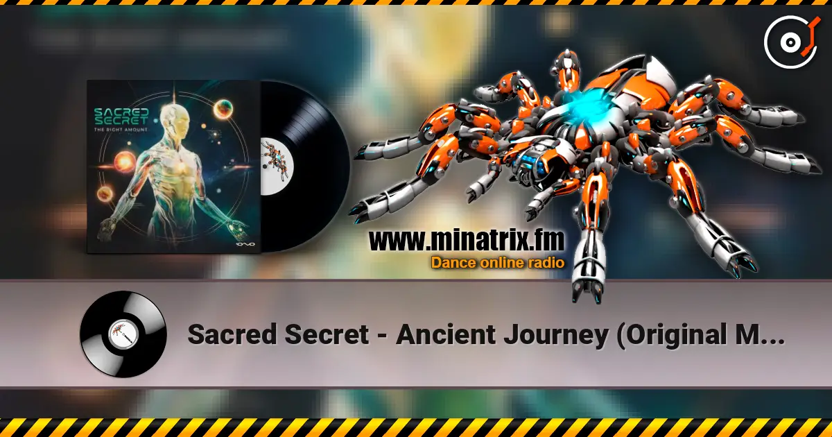 Sacred Secret - Ancient Journey (Original Mix) online in hoher Qualität hören | Minatrix.FM