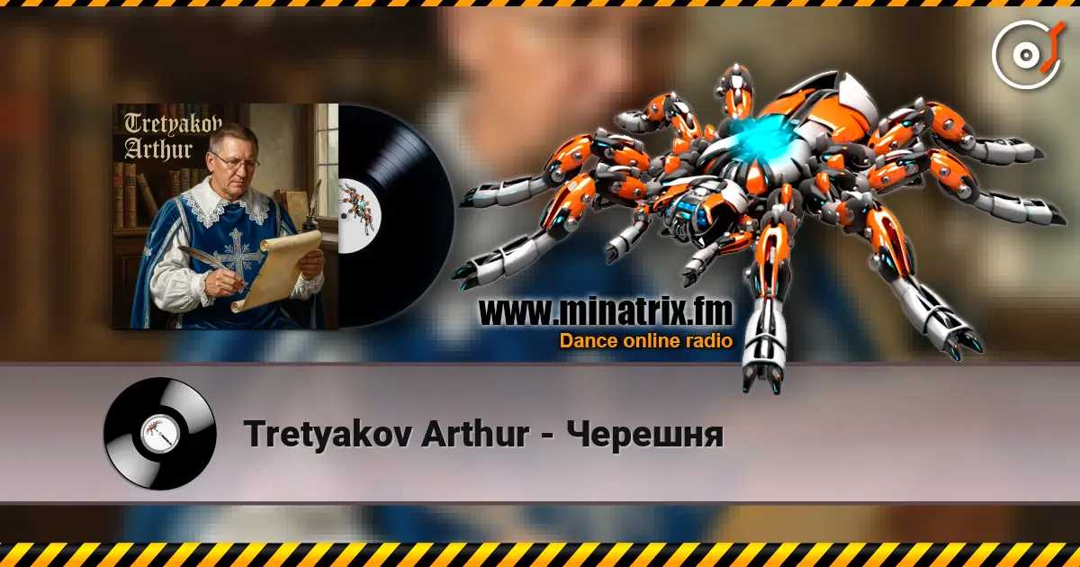 Tretyakov Arthur - Черешня online in hoher Qualität hören | Minatrix.FM