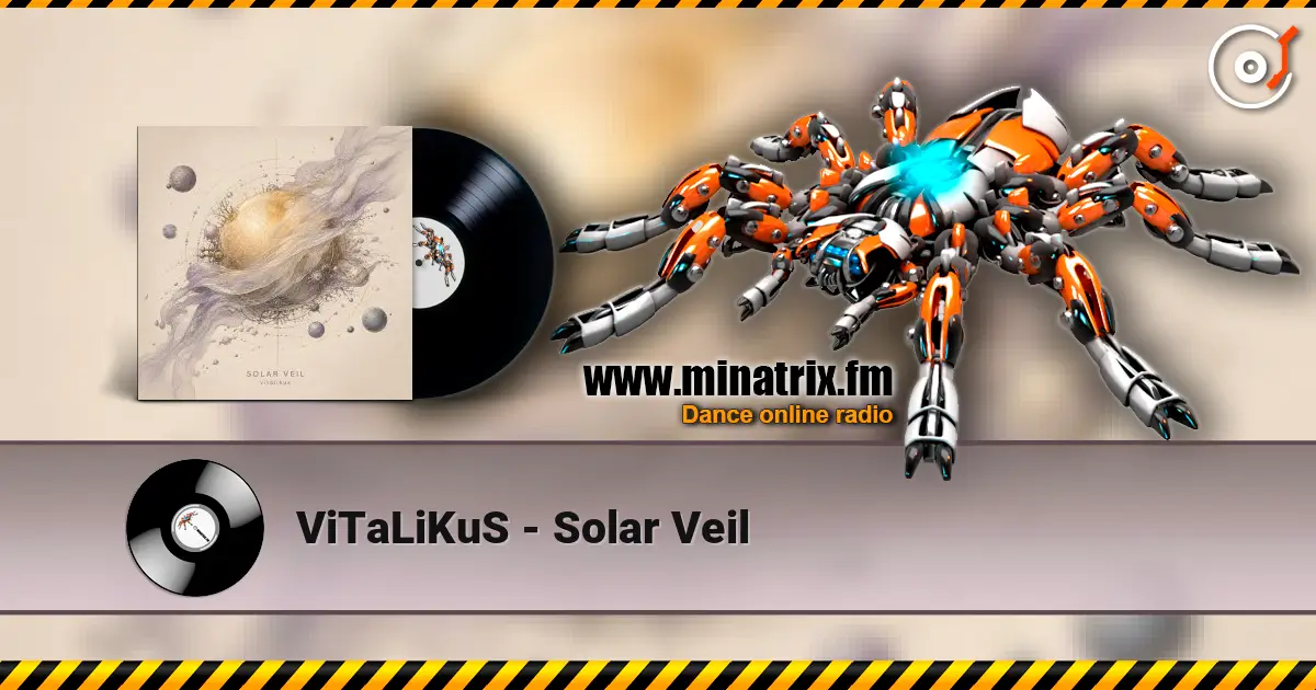 ViTaLiKuS - Solar Veil écouter en ligne en haute qualité | Minatrix.FM