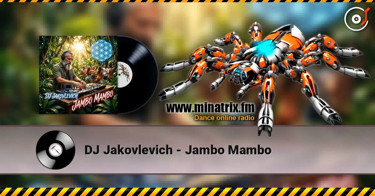 DJ Jakovlevich - Jambo Mambo 高品质在线收听 | Minatrix.FM