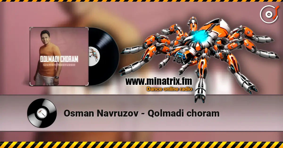 Osman Navruzov - Qolmadi choram 高品质在线收听 | Minatrix.FM