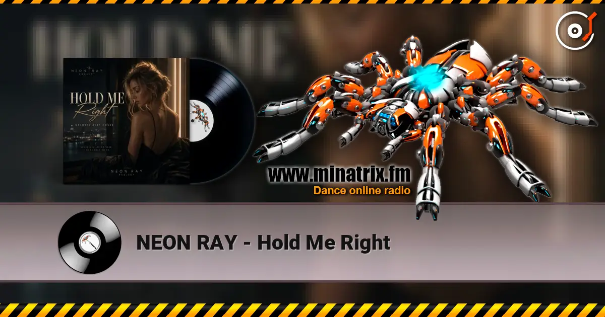 NEON RAY - Hold Me Right 高品质在线收听 | Minatrix.FM