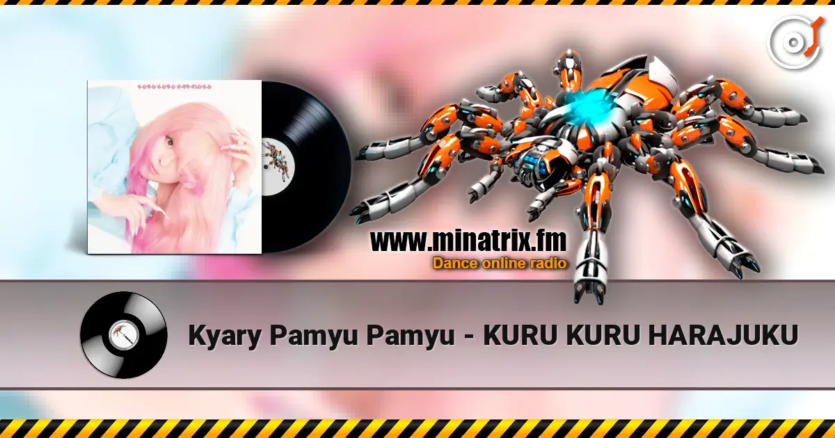 Kyary Pamyu Pamyu - KURU KURU HARAJUKU слушать онлайн в высоком качестве | Minatrix.FM