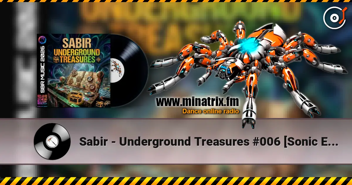Sabir - Underground Treasures #006 [Sonic Expedition] слушать онлайн в высоком качестве | Minatrix.FM