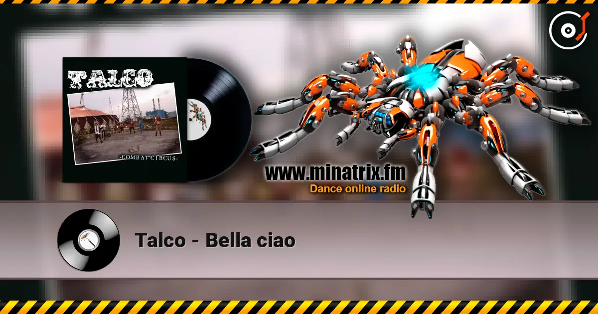 Talco - Bella ciao escuchar online en alta calidad | Minatrix.FM