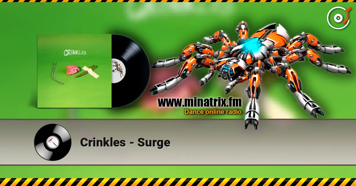 Crinkles - Surge online in hoher Qualität hören | Minatrix.FM