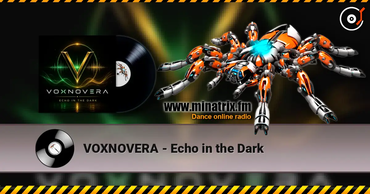VOXNOVERA - Echo in the Dark слушать онлайн в высоком качестве | Minatrix.FM