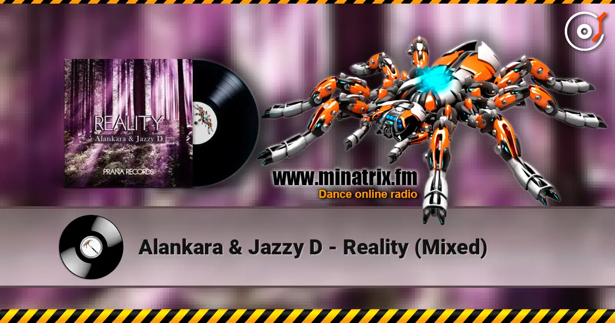 Alankara & Jazzy D - Reality (Mixed) listen online in high quality | Minatrix.FM