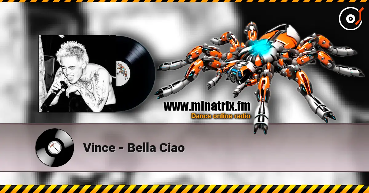 Vince - Bella Ciao слушать онлайн в высоком качестве | Minatrix.FM