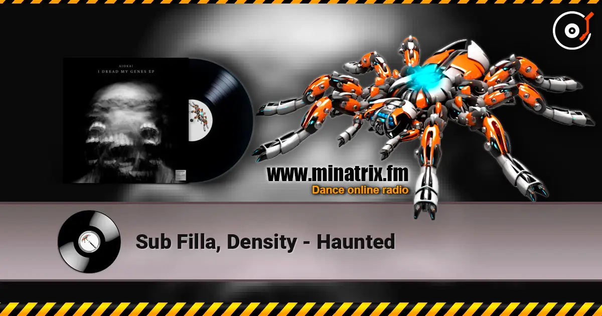 Sub Filla, Density - Haunted écouter en ligne en haute qualité | Minatrix.FM