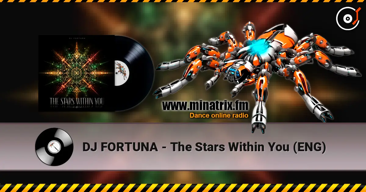 DJ FORTUNA - The Stars Within You (ENG) 高品质在线收听 | Minatrix.FM
