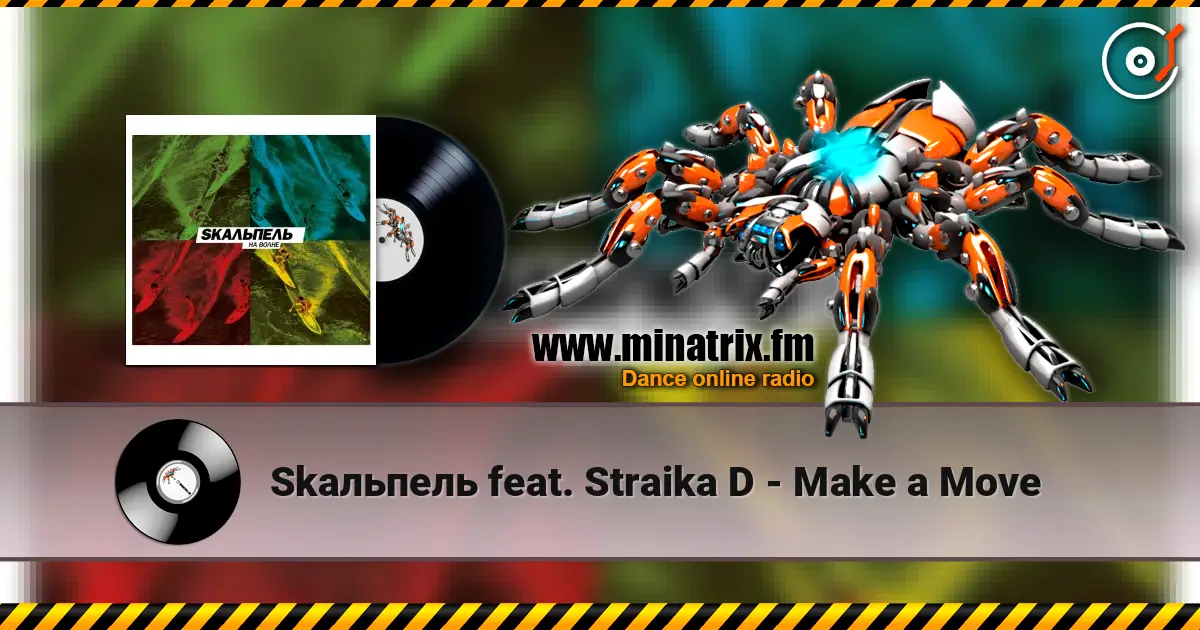 Skaльпель feat. Straika D - Make a Move listen online in high quality | Minatrix.FM