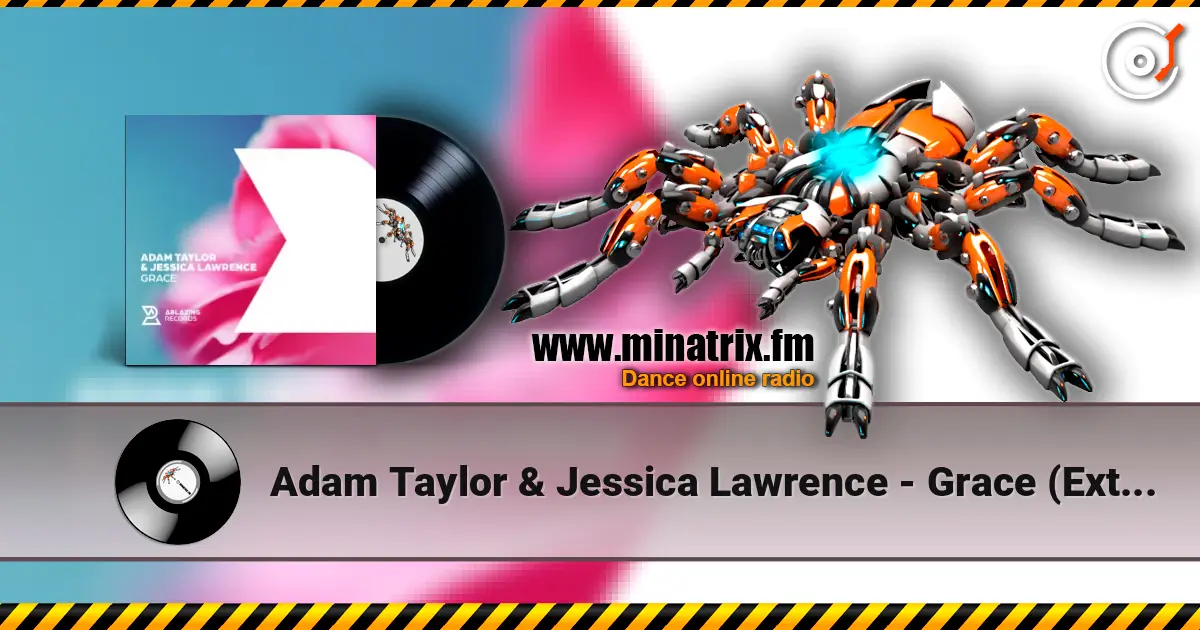 Adam Taylor & Jessica Lawrence - Grace (Extended Mix) escuchar online en alta calidad | Minatrix.FM