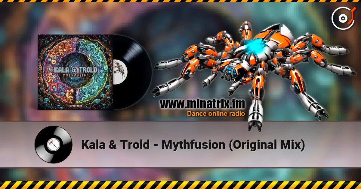 Kala & Trold - Mythfusion (Original Mix) слушать онлайн в высоком качестве | Minatrix.FM