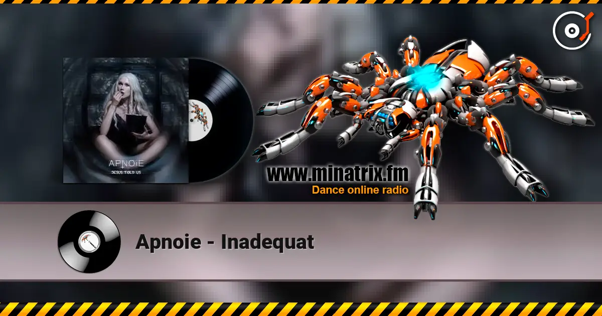 Apnoie - Inadequat слушать онлайн в высоком качестве | Minatrix.FM