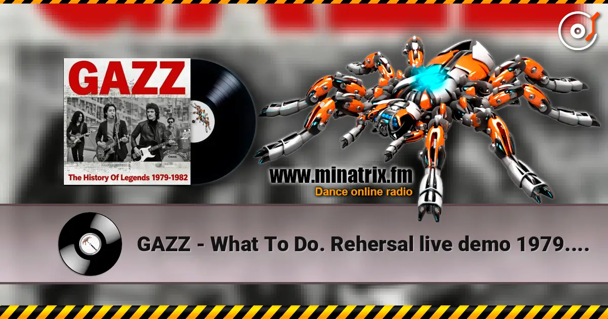GAZZ - What To Do. Rehersal live demo 1979. Restored & remastered 2026 listen online in high quality | Minatrix.FM