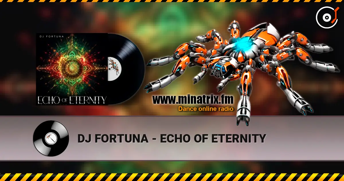 DJ FORTUNA - ECHO OF ETERNITY слухати онлайн у високій якості | Minatrix.FM