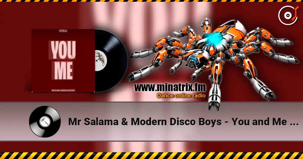 Mr Salama & Modern Disco Boys - You and Me (Original Mix) 2026​ online in hoher Qualität hören | Minatrix.FM