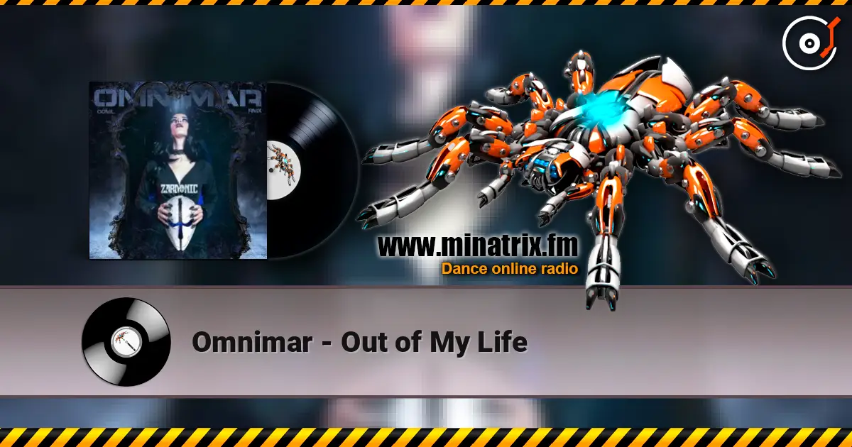 Omnimar - Out of My Life écouter en ligne en haute qualité | Minatrix.FM