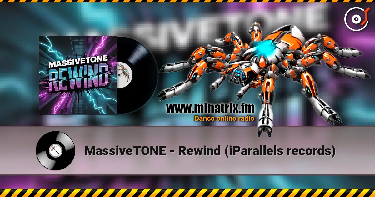 MassiveTONE - Rewind (iParallels records) online in hoher Qualität hören | Minatrix.FM