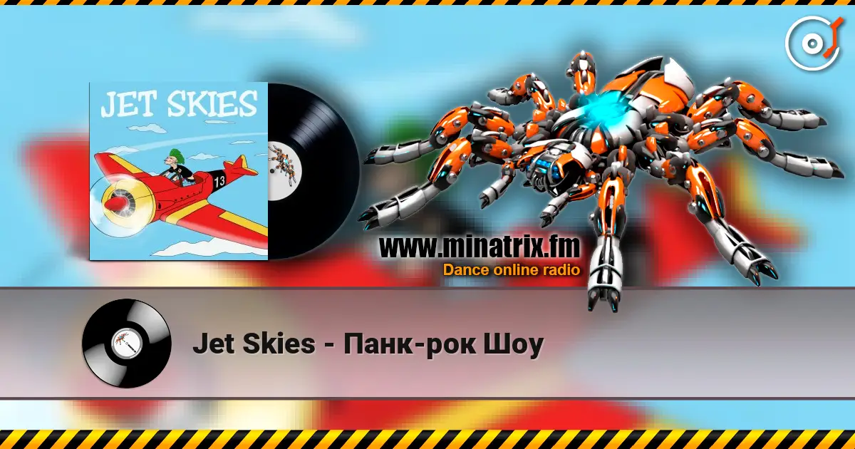 Jet Skies - Панк-рок Шоу écouter en ligne en haute qualité | Minatrix.FM