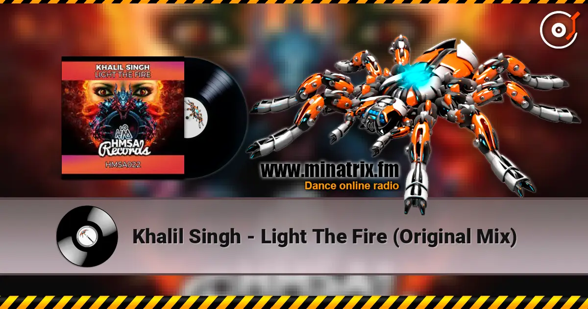 Khalil Singh - Light The Fire (Original Mix) 高品质在线收听 | Minatrix.FM