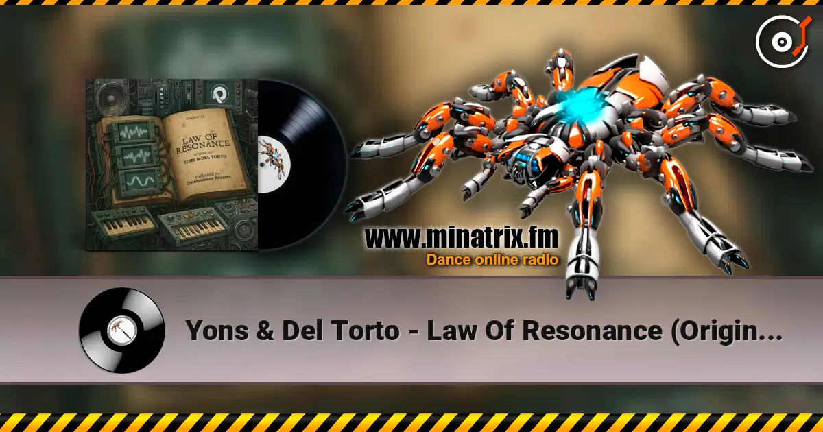 Yons & Del Torto - Law Of Resonance (Original Mix) 高品质在线收听 | Minatrix.FM