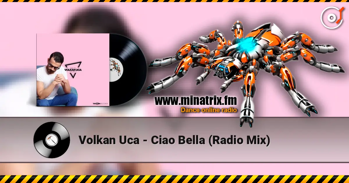 Volkan Uca - Ciao Bella (Radio Mix) listen online in high quality | Minatrix.FM